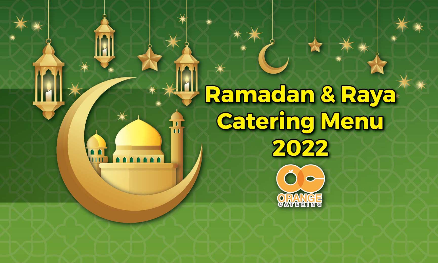 Ramadan Menu 2022 by Orange Catering